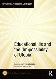 Educational Ills and the (Im)possibility of Utopia book cover