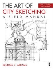 The Art of City Sketching: A Field Manual book cover