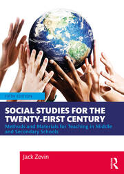 Social Studies for the Twenty-First Century: Methods and Materials for Teaching in Middle and Secondary Schools book cover