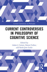 Current Controversies in Philosophy of Cognitive Science book cover