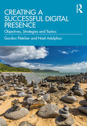 Creating a Successful Digital Presence: Objectives, Strategies and Tactics book cover