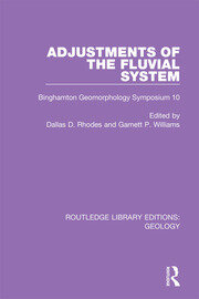 Adjustments of the Fluvial System: Binghamton Geomorphology Symposium 10 book cover