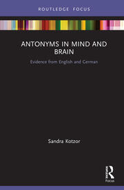 Antonyms in Mind and Brain: Evidence from English and German book cover