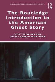 The Routledge Introduction to the American Ghost Story book cover