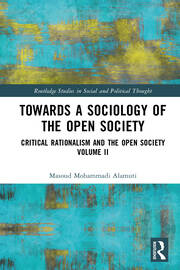 Towards a Sociology of the Open Society: Critical Rationalism and the Open Society Volume 2 book cover