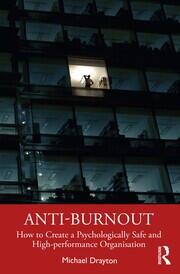 Anti-burnout: How to Create a Psychologically Safe and High-performance Organisation book cover