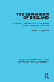 The Sephardim of England: A History of the Spanish and Portuguese Jewish Community 1492-1951 book cover