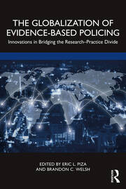 The Globalization of Evidence-Based Policing: Innovations in Bridging the Research-Practice Divide book cover