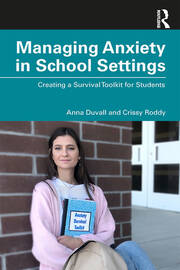 Managing Anxiety in School Settings: Creating a Survival Toolkit for Students book cover