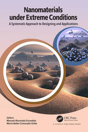 Nanomaterials under Extreme Conditions: A Systematic Approach to Designing and Applications book cover