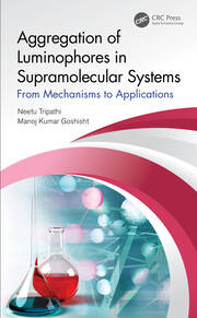 Aggregation of Luminophores in Supramolecular Systems: From Mechanisms to Applications book cover