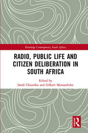 Radio, Public Life and Citizen Deliberation in South Africa book cover