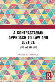A Contractarian Approach to Law and Justice: Live and Let Live book cover