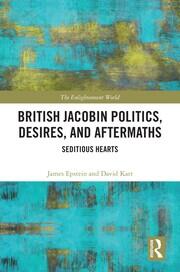 British Jacobin Politics, Desires, and Aftermaths: Seditious Hearts book cover