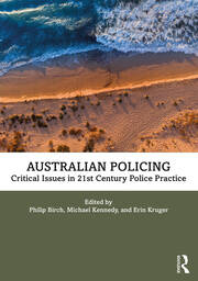 Australian Policing: Critical Issues in 21st Century Police Practice book cover
