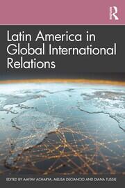 Latin America in Global International Relations book cover
