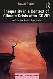 Inequality in a Context of Climate Crisis after COVID: A Complex Realist Approach book cover