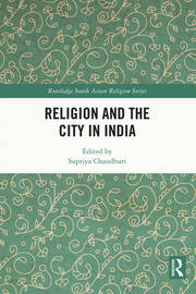 Religion and the City in India book cover