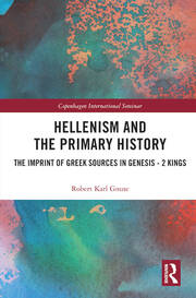 Hellenism and the Primary History: The Imprint of Greek Sources in Genesis - 2 Kings book cover