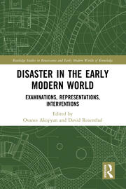 Disaster in the Early Modern World: Examinations, Representations, Interventions book cover