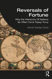 Reversals of Fortune: Why the Hierarchy Of Nations So Often Turns Topsy-Turvy book cover