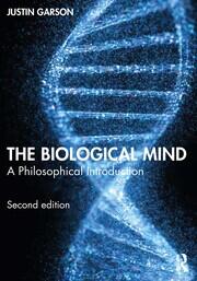The Biological Mind: A Philosophical Introduction book cover