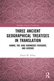 Three Ancient Geographical Treatises in Translation: Hanno, the King Nikomedes Periodos, and Avienus book cover