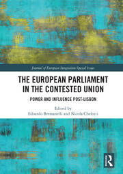 The European Parliament in the Contested Union: Power and Influence Post-Lisbon book cover