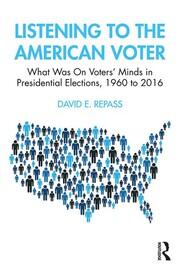 Listening to the American Voter: What Was On Voters' Minds in Presidential Elections, 1960 to 2016 book cover