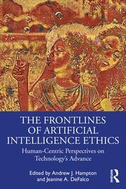 The Frontlines of Artificial Intelligence Ethics: Human-Centric Perspectives on Technology's Advance book cover