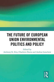 The Future of European Union Environmental Politics and Policy book cover