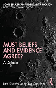 Must Beliefs and Evidence Agree?: A Debate book cover