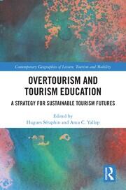 Overtourism and Tourism Education: A Strategy for Sustainable Tourism Futures book cover