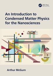 An Introduction to Condensed Matter Physics for the Nanosciences book cover