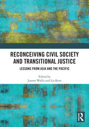 Reconceiving Civil Society and Transitional Justice: Lessons from Asia and the Pacific book cover