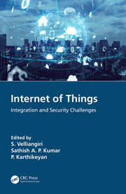Internet of Things: Integration and Security Challenges book cover
