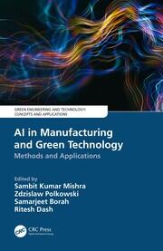 AI in Manufacturing and Green Technology: Methods and Applications book cover
