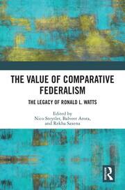 The Value of Comparative Federalism: The Legacy of Ronald L. Watts book cover