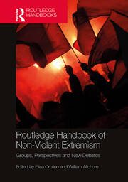 Routledge Handbook of Non-Violent Extremism: Groups, Perspectives and New Debates book cover