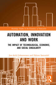 Automation, Innovation and Work: The Impact of Technological, Economic, and Social Singularity book cover