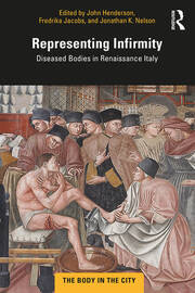 Representing Infirmity: Diseased Bodies in Renaissance Italy book cover