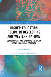 Higher Education Policy in Developing and Western Nations: Contemporary and Emerging Trends in Local and Global Contexts book cover