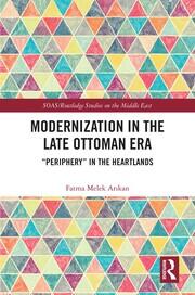 Modernization in the Late Ottoman Era: 