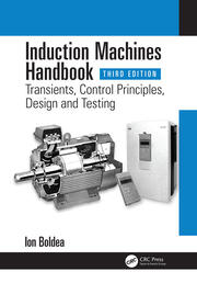 Induction Machines Handbook: Transients, Control Principles, Design and Testing book cover