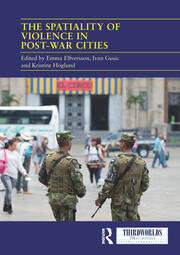 The Spatiality of Violence in Post-war Cities book cover