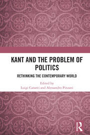 Kant and the Problem of Politics: Rethinking the Contemporary World book cover