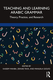 Teaching and Learning Arabic Grammar: Theory, Practice, and Research book cover
