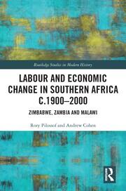 Labour and Economic Change in Southern Africa c.1900-2000: Zimbabwe, Zambia and Malawi book cover