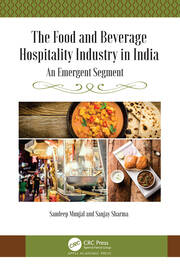 The Food and Beverage Hospitality Industry in India: An Emergent Segment book cover
