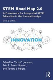 STEM Road Map 2.0: A Framework for Integrated STEM Education in the Innovation Age book cover